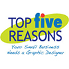 Top 5 Reasons Your Small Business Needs a Graphic Designer